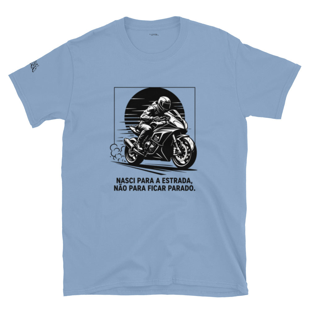 Nasci Para a Estrada — T-Shirt