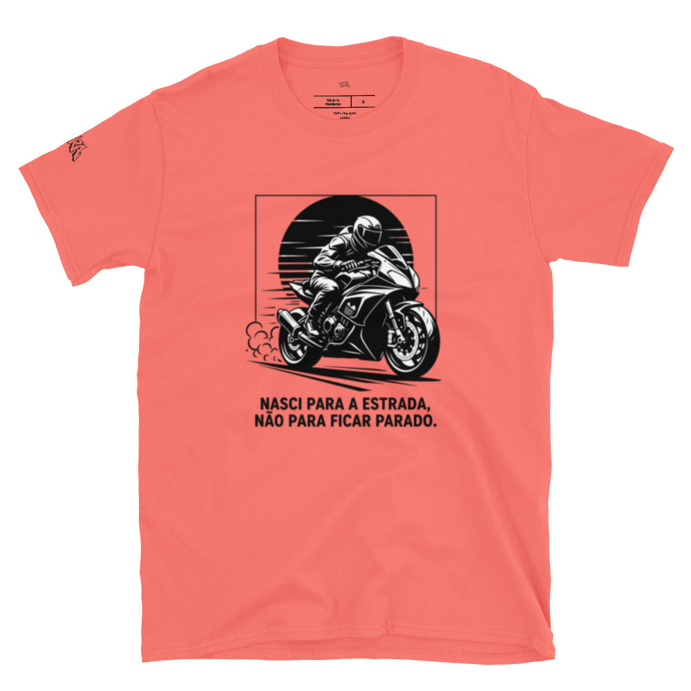 Nasci Para a Estrada — T-Shirt