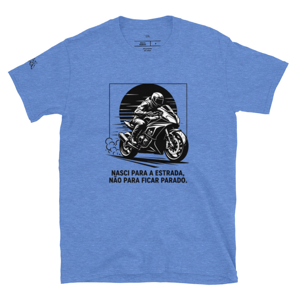 Nasci Para a Estrada — T-Shirt
