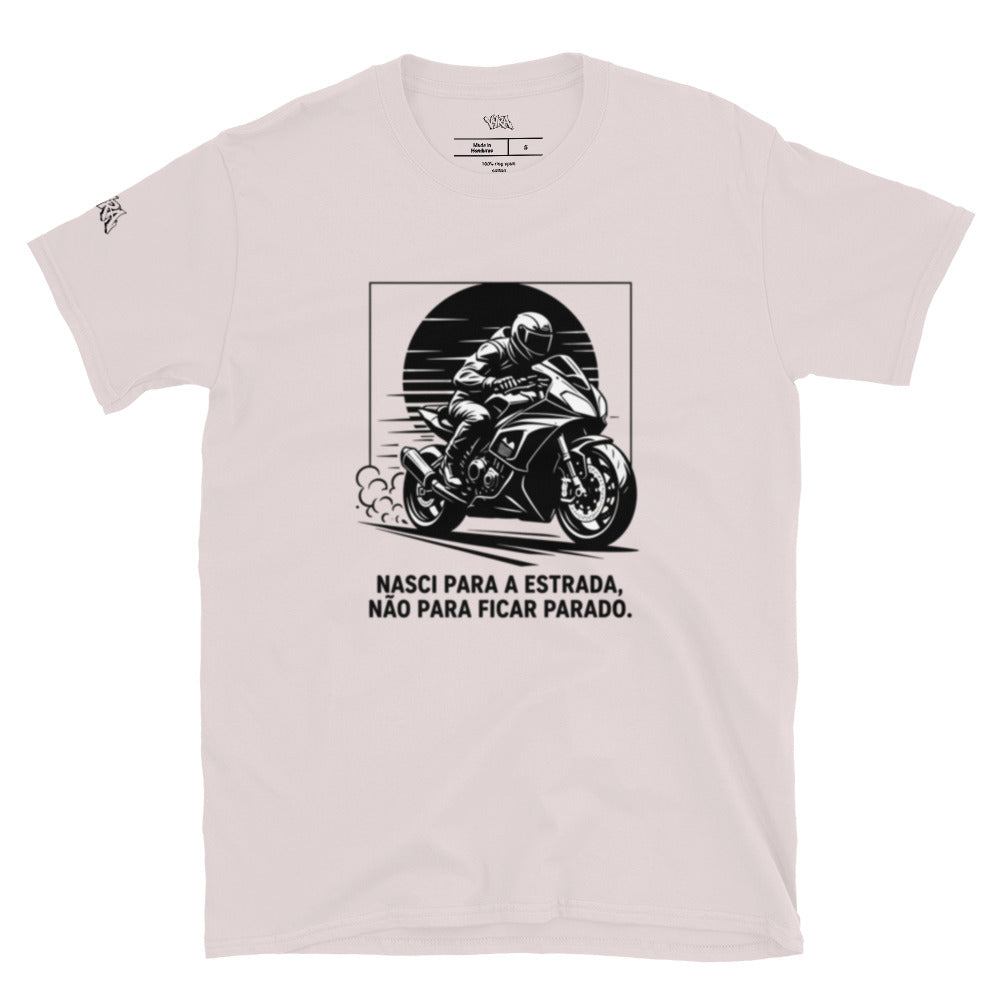 Nasci Para a Estrada — T-Shirt