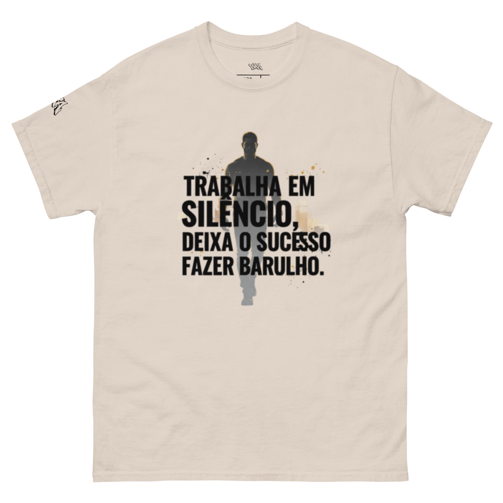 TEE shirt « Trabalha em silêncio e deixa o sucesso fazer barulho. »